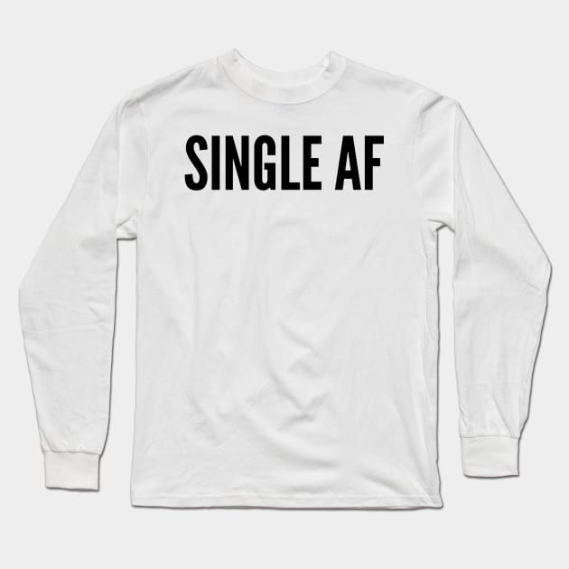 Single AF Long Sleeve T-Shirt by mivpiv